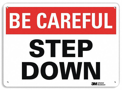 Be Careful Sign 7 in x 10 in Aluminum