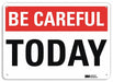 Safety Sign 10 inx14 in Plastic