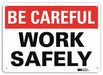 Safety Sign 7 inx10 in Plastic