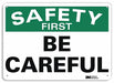 Safety Sign 10 inx14 in Plastic