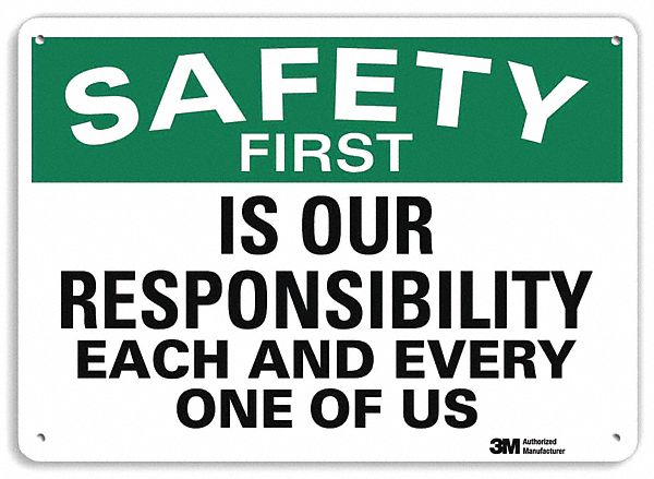 Safety First Sign 10 in x 14 in Aluminum