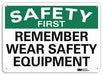 Safety Sign 7 inx10 in Plastic