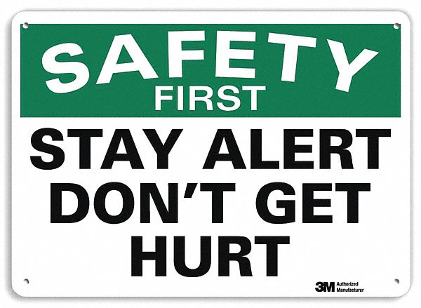 Safety First Sign 7 in x 10 in Aluminum