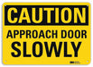 Caution Sign 7 in x 10 in Plastic