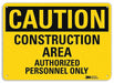 Caution Sign 10 inx14 in Plastic