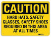 Caution Sign 7 inx10 in Plastic