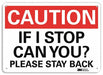 Caution Sign 10 inx14 in Plastic