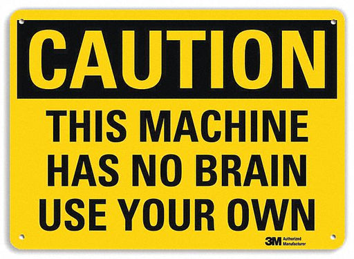 Caution Sign 10 in x 14 in Plastic