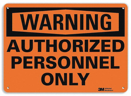 Warning Sign 10 W 7 H 0.040 Thickness
