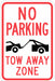 Tow Zone No Parking Sign 18 x 12 