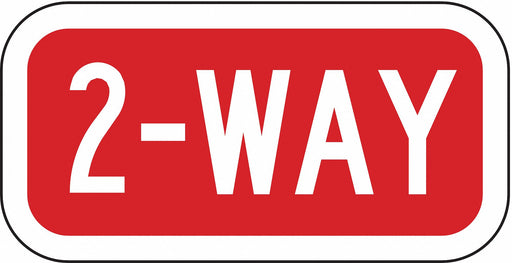 Traffic Sign 6 in x 12 in Red