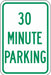 30 Minute Parking Parking Sign 18 x 12 