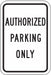 Authorized Parking Sign 18 x 12 
