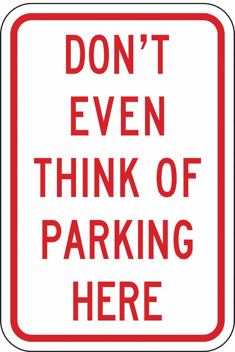 Humorous No Parking Sign 18 x 12 