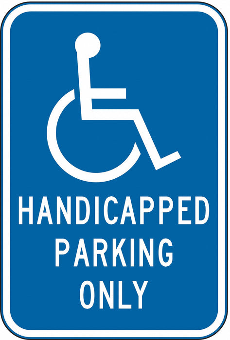 Handicapped Parking Only Sign 18 x 12 