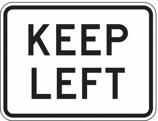 Keep Left Traffic Sign 18 x 24 