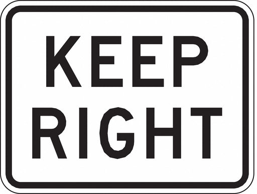 Keep Right Traffic Sign 18 x 24 