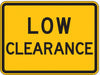 Low Clearance Traffic Sign 18 x 24 