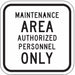 Non-rflctv Maint. Sign 12inx12in Non-PVC