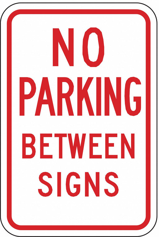 No Parking Between Parking Sign 18 x12 