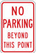 No Parking Beyond This Point Sign 18x12 