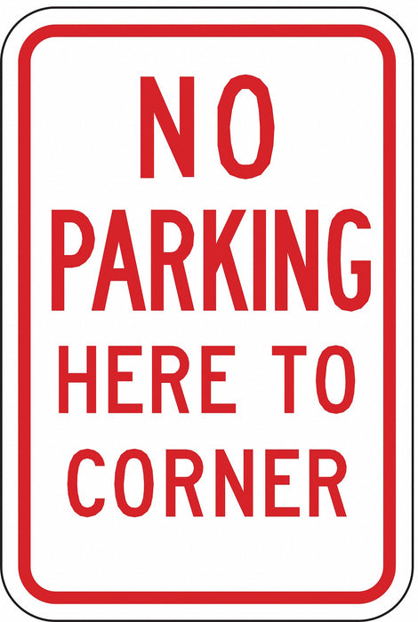 No Parking Here To Corner Sign 18 x 12 