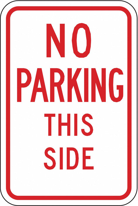 No Parking This Side Sign 18 x 12 