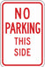 No Parking This Side Sign 18 x 12 