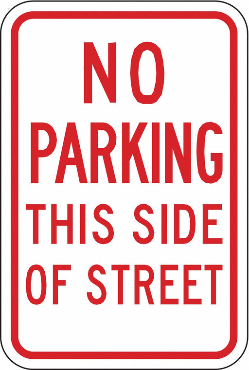 No Parking This Side Sign 18 x 12 
