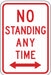 No Standing Any Time Parking Sign 18x12 