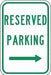 Reserved Parking Sign 18 x 12 