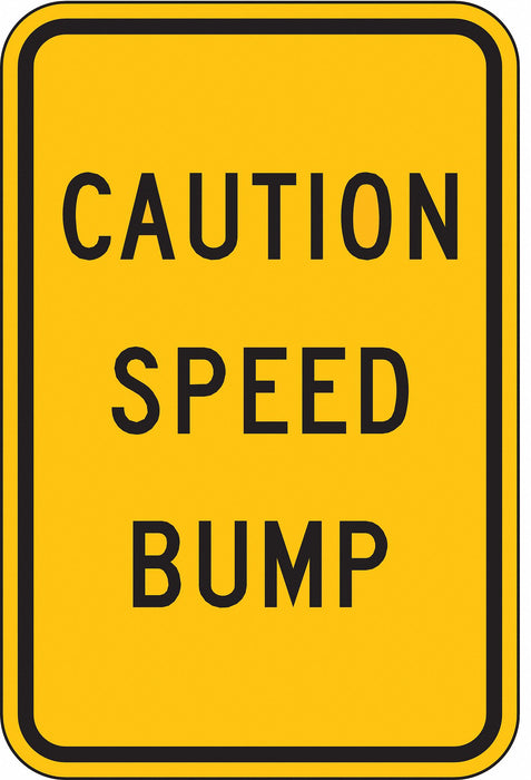 Speed Bump Traffic Sign 18 x 12 
