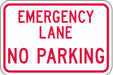 Emergency Lane No Parking Sign 18 x 24 