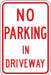 Driveway No Parking Sign 18 x 12 