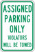Assigned Parking Only Sign 18 x 12 