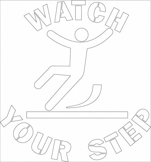 Floor Stencil Watch your Step Poly