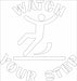 Floor Stencil Watch your Step Poly