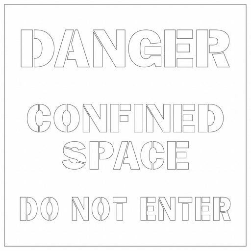 Stencil Dnger Confined Space Do Not Entr