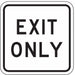 D9637 Exit Only Parking Sign 18 x 18 