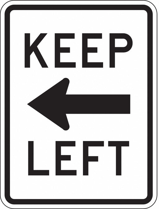 Keep Left Traffic Sign 24 x 18 