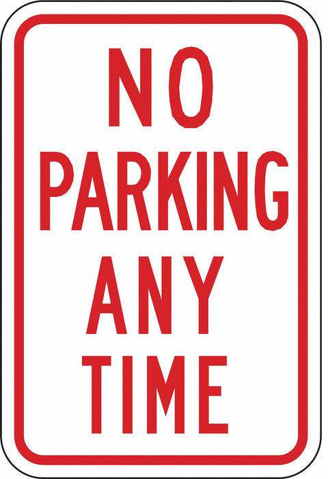 No Parking Any Time Sign 18X12 Aluminum
