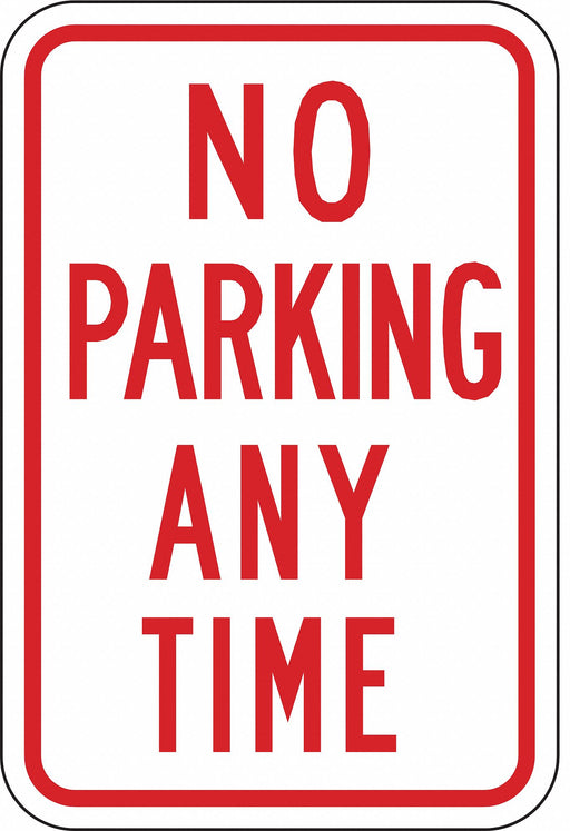 No Parking Any Time Sign 18X12 Aluminum