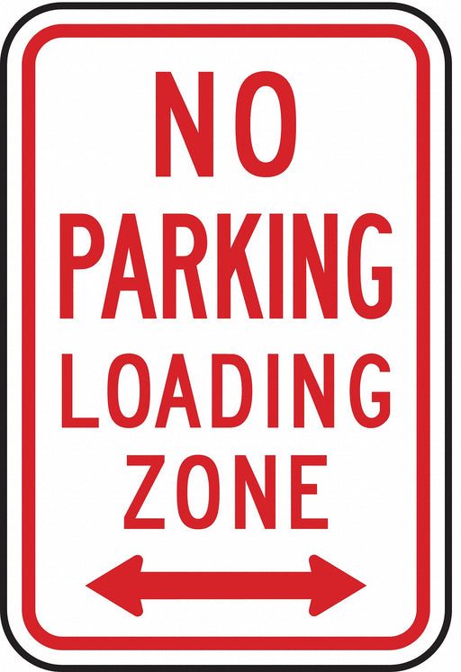 No Parking Loading Zone Sign 18 x 12 