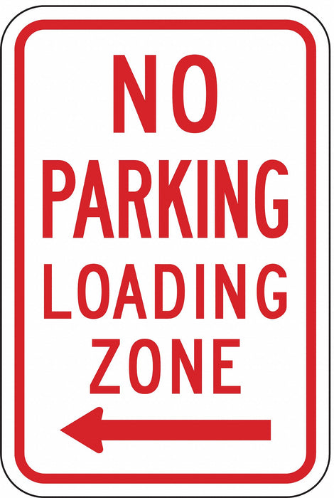 No Parking Loading Zone Sign 18 x 12 