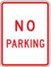 No Parking Parking Sign 18 x 12 