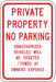 Private Property No Parking Sign 18 x12 
