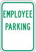 Employee Parking Parking Sign 18 x 12 