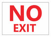 Sign No EXit 10X14 Adhesive