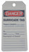 Danger Tag By The Roll 6 1/4in H PK250