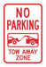 Tow Zone No Parking Sign 18 x 12 